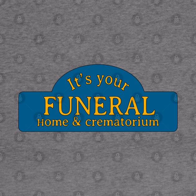 It's Your Funeral by fashionsforfans